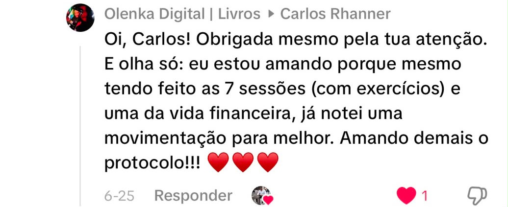 Comentário de Olenka Digital: já notei uma movimentação para melhor, amando demais o protocolo